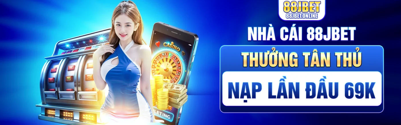 88jbet khuyến mãi nạp lần đầu